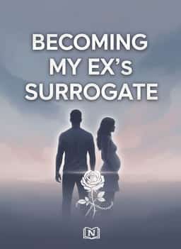 BECOMING MY EX's SURROGATE