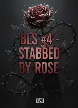 BLS #4 - STABBED BY ROSE novel cover