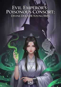 Evil Emperor's Poisonous Consort: Divine Doctor Young Miss
