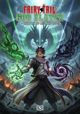 Fairy Tail: God Slayer - The Path of Life and Death!