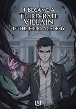 I Became A Third-Rate Villain In The Hero Academy