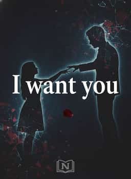 I want you