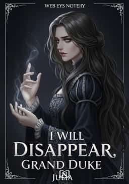 I Will Disappear, Grand Duke