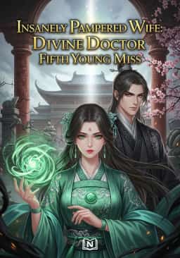 Insanely Pampered Wife: Divine Doctor Fifth Young Miss