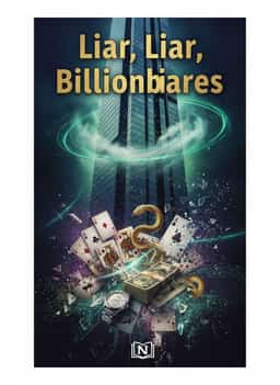 Liar, Liar, Billionaires