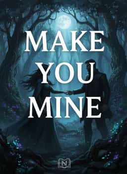 MAKE YOU MINE  novel cover