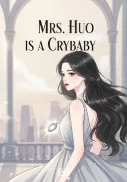 Mrs. Huo is a Crybaby
