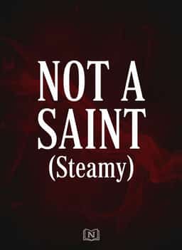 NOT A SAINT (Steamy) novel cover