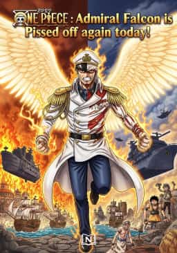 One Piece : Admiral Falcon is Pissed off again today!