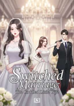 Switched Marriage: The Coddled Little Wife