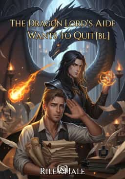 The Dragon Lord's Aide Wants to Quit [BL]