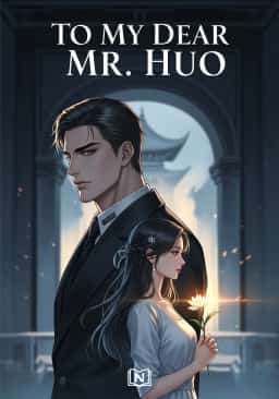 To My Dear Mr. Huo