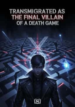 Transmigrated As The Final Villain of a Death Game