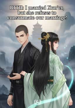 BTTH: I married Xun'er, but she refuses to consummate our marriage!