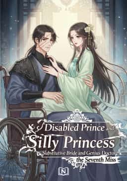 Disabled Prince and Silly Princess: Substitutive Bride and Genius Doctor- the Seventh Miss
