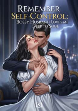 Remember Self-Control: Bossy Husband Loves Me Deep to Soul