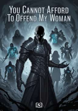 You Cannot Afford To Offend My Woman